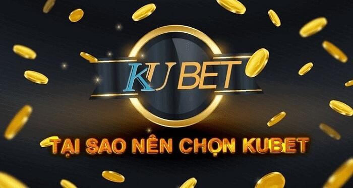 Những ưu điểm vượt trội của Kubet