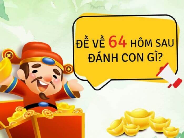 Đề về 64 hôm sau đánh con gì dựa vào tần suất lô tô