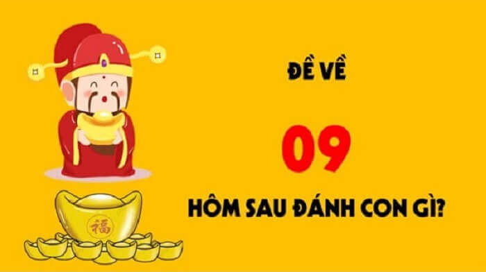 Soi cầu đề về 09 hôm sau dễ trúng